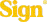 Sign